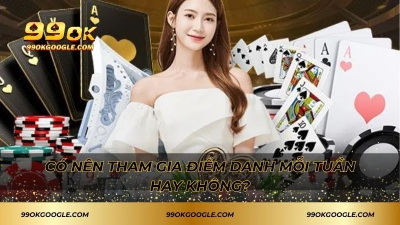 Điểm Danh Mỗi Tuần - Nhận Phần Thưởng Cực Lớn Mỗi Ngày 4 Tham gia ưu đãi điểm danh nhận nhiều phần thưởng