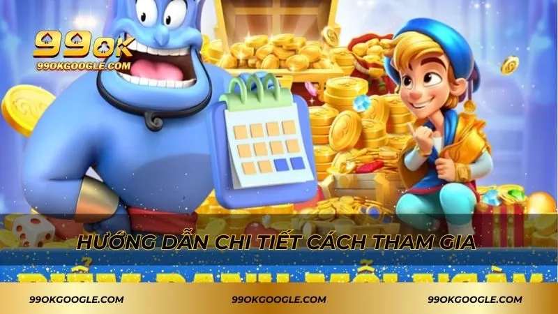 Điểm Danh Mỗi Tuần - Nhận Phần Thưởng Cực Lớn Mỗi Ngày 3 Hướng dẫn chi tiết từng bước tham gia dễ dàng và hiệu quả