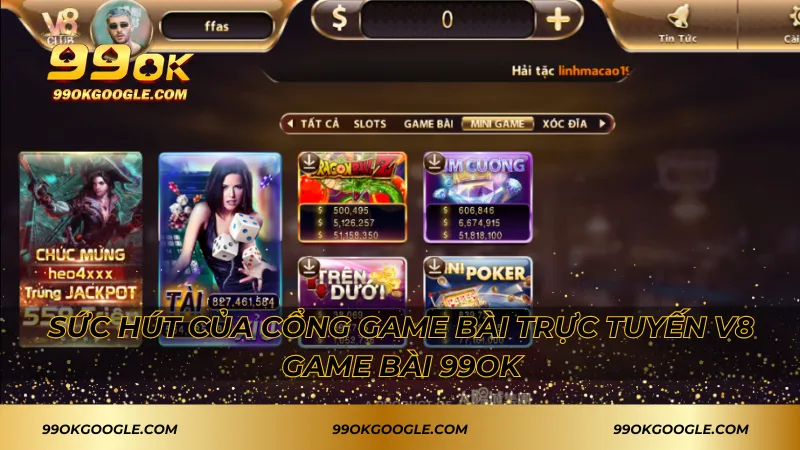 V8 Game Bài 99ok – Đỉnh Cao Giải Trí Game Bài Trực Tuyến 2 Sức hút của cổng game bài trực tuyến V8 Game bài 99ok