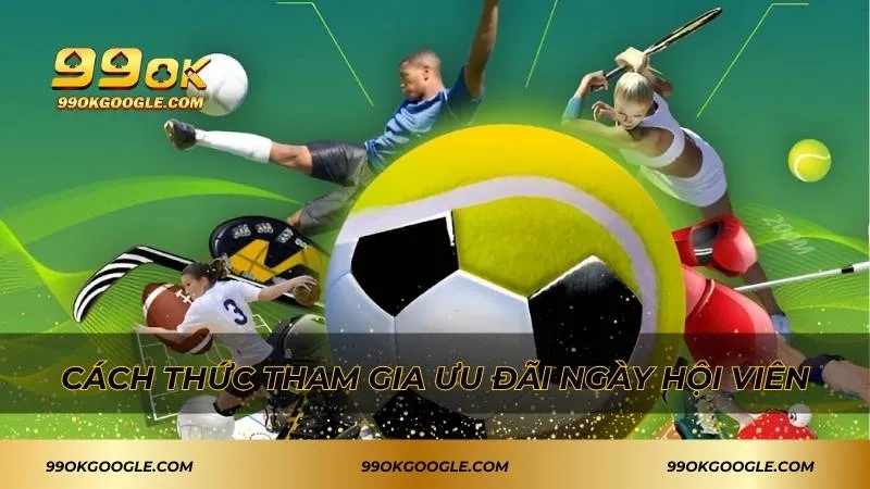 Ưu Đãi Ngày Hội Viên - Nhận Quà Tặng Và Khuyến Mãi Lớn 3 Tham gia ưu đãi nhận nhiều phần quà hấp dẫn